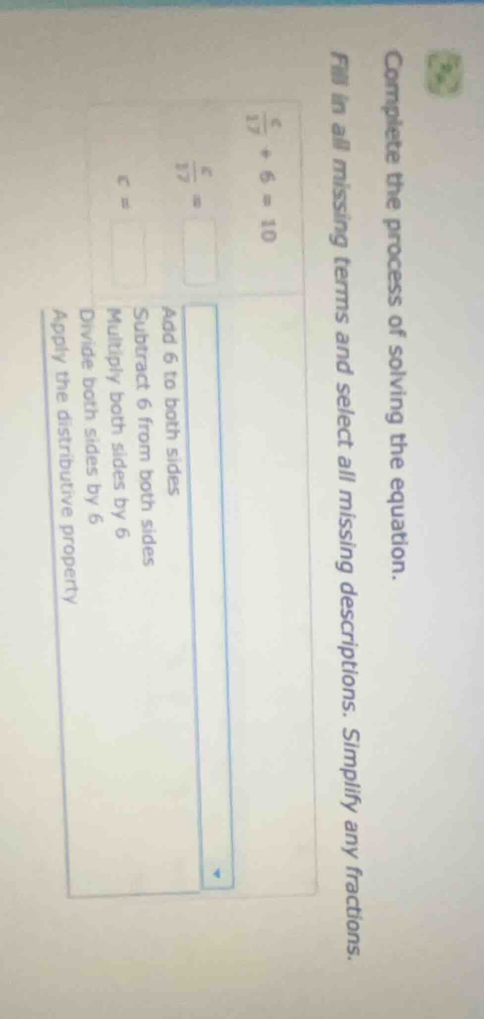 complete the process of solving the equation. fill in all missing terms…