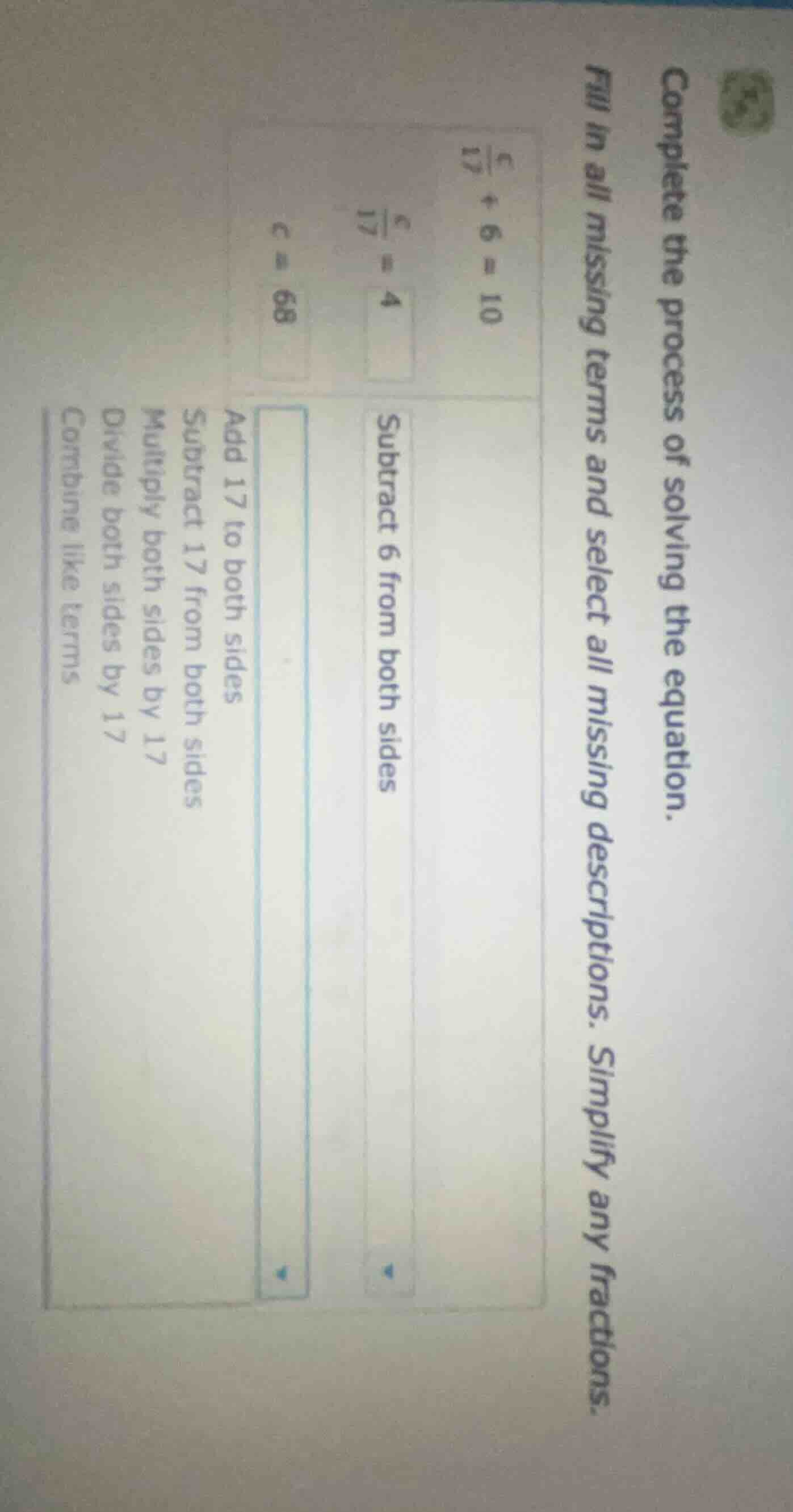 complete the process of solving the equation. fill in all missing terms…