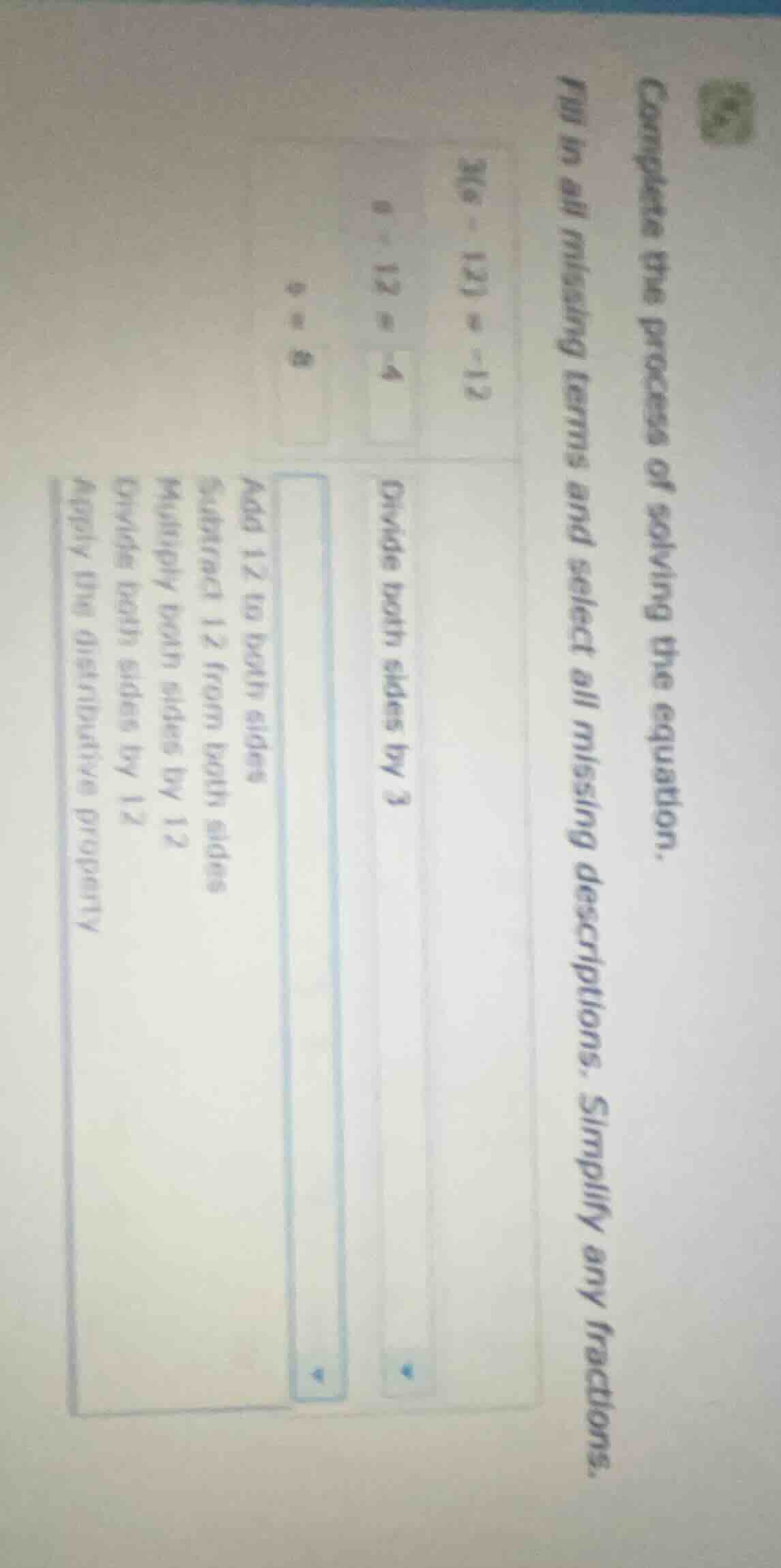 complete the process of solving the equation. fill in all missing terms…