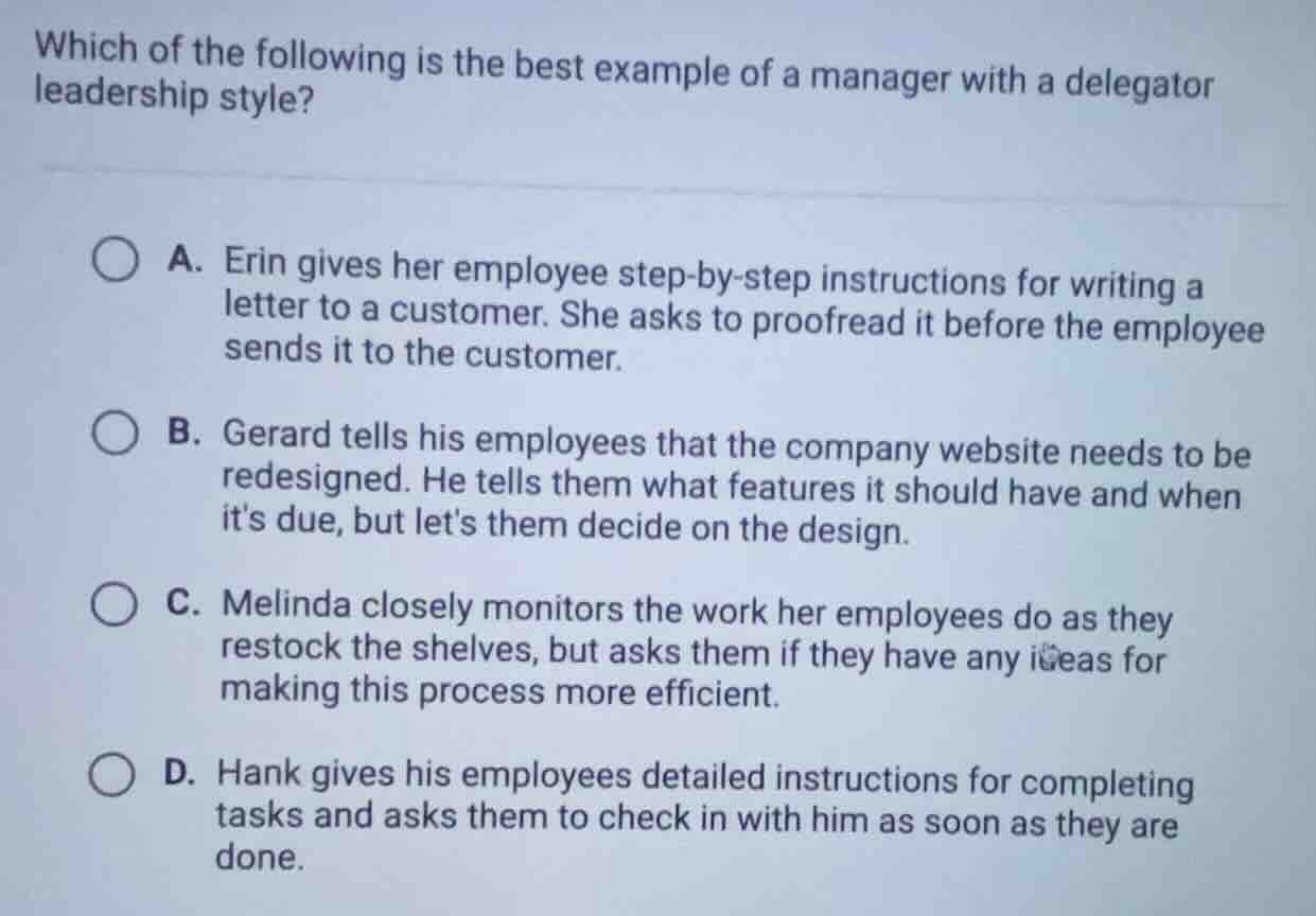 which of the following is the best example of a manager with a delegato…