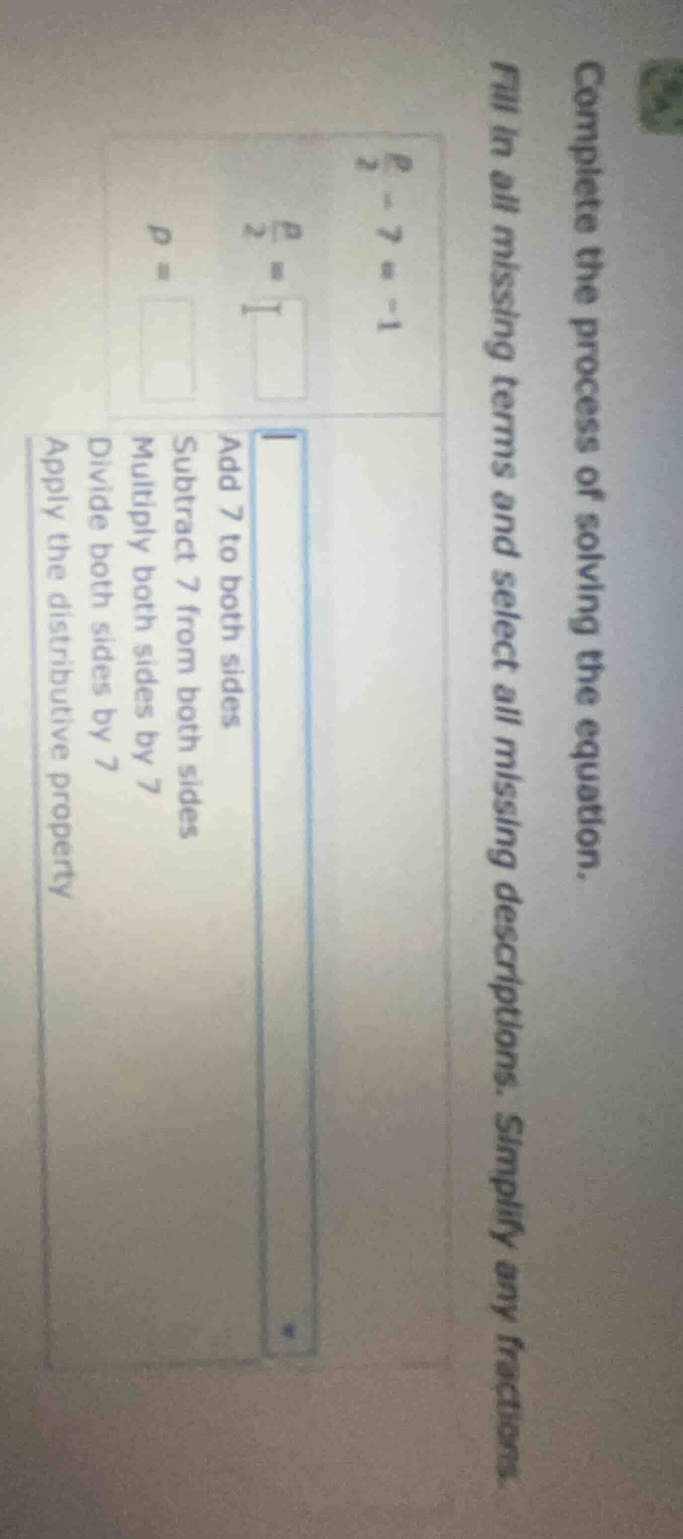 complete the process of solving the equation. fill in all missing terms…