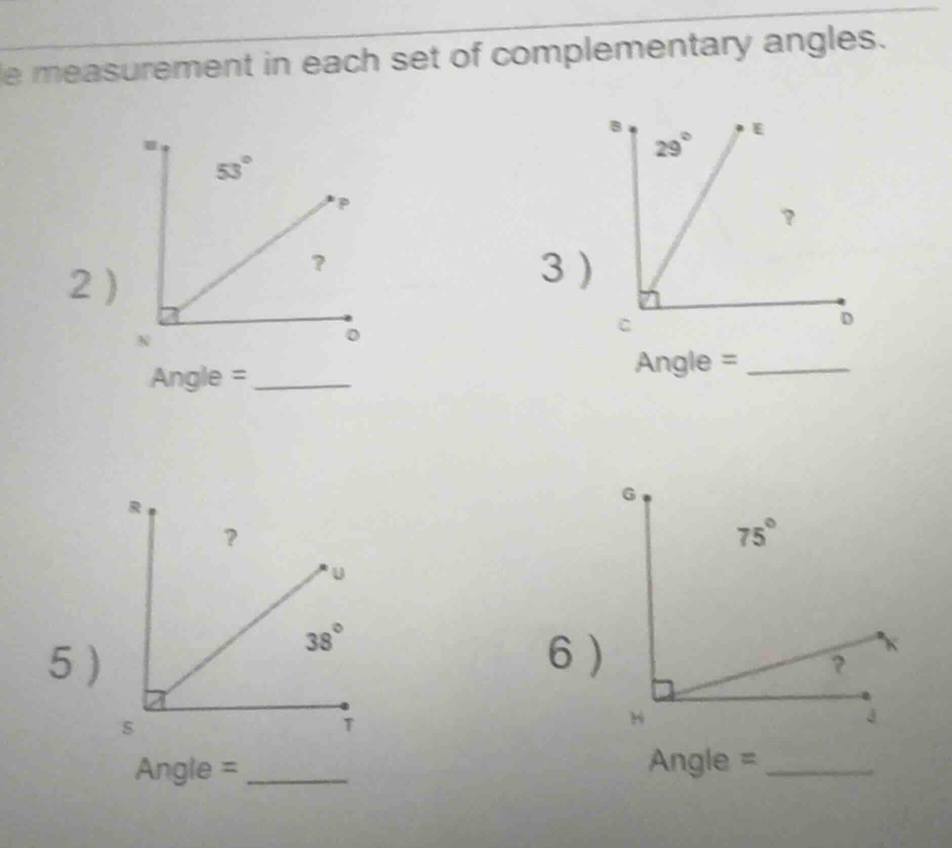 measurement in each set of complementary angles. 2 ) angle = ______ 3 )…