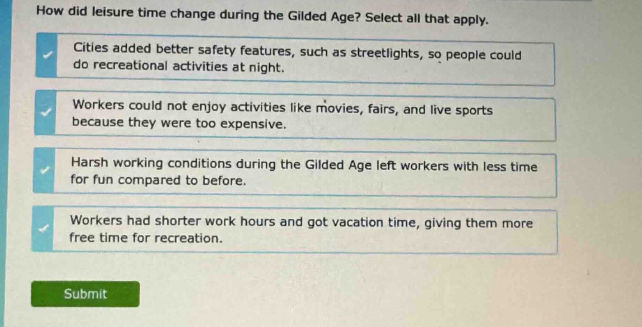 how did leisure time change during the gilded age? select all that appl…