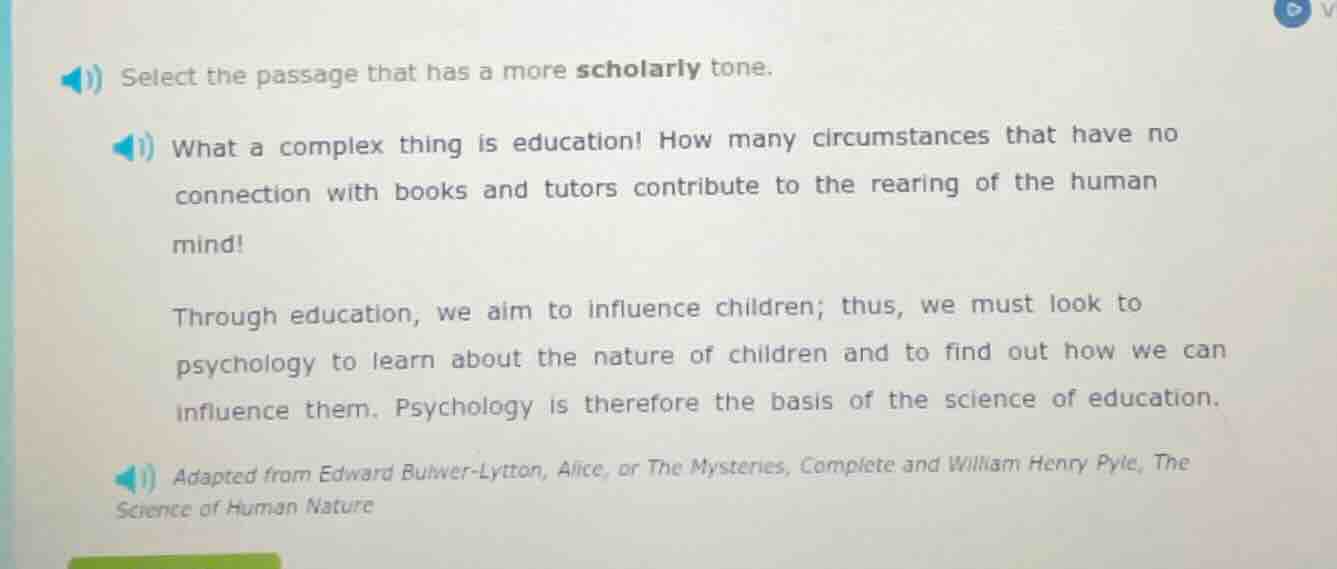 select the passage that has a more scholarly tone. what a complex thing…