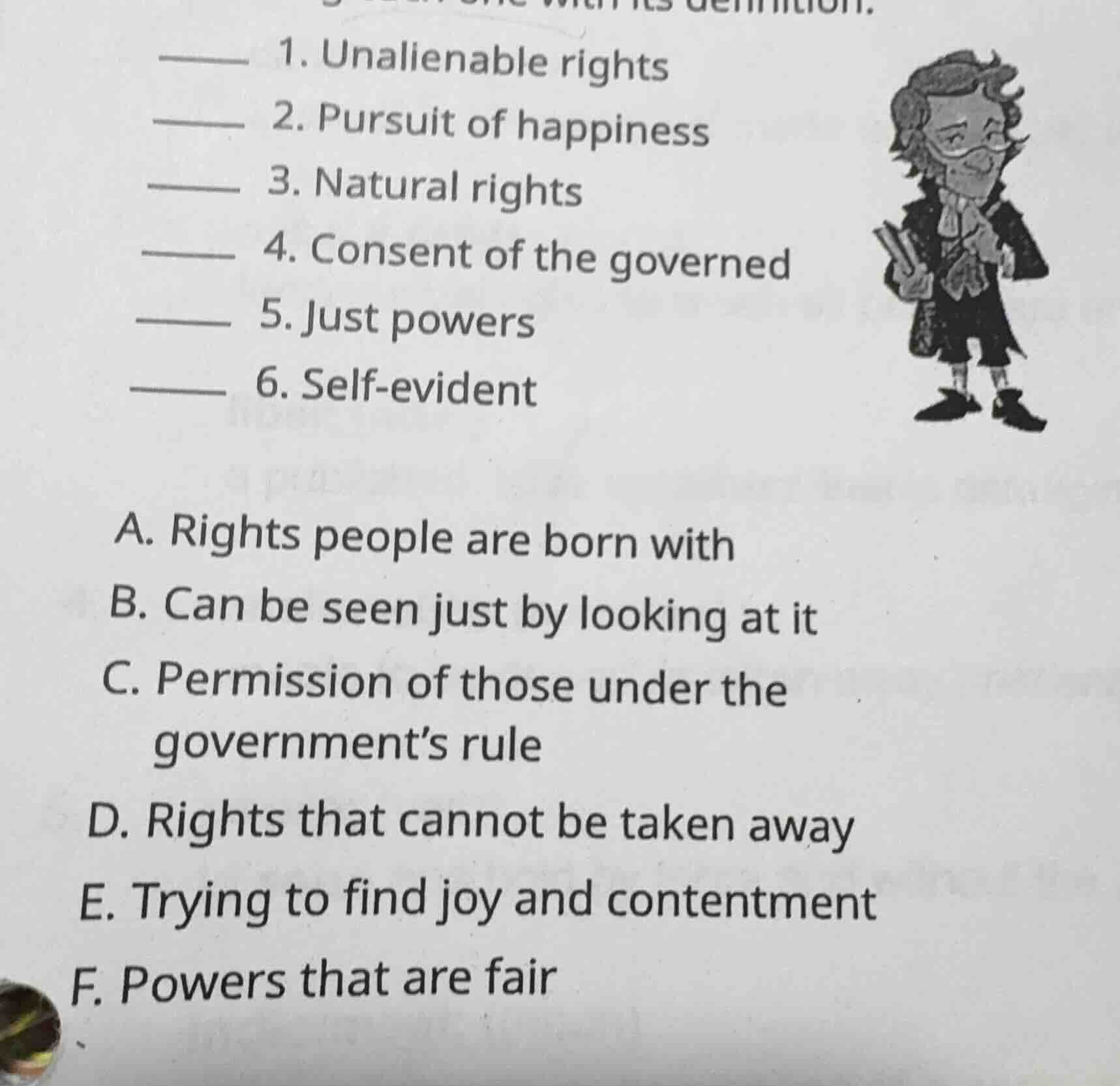 1. unalienable rights 2. pursuit of happiness 3. natural rights 4. cons…