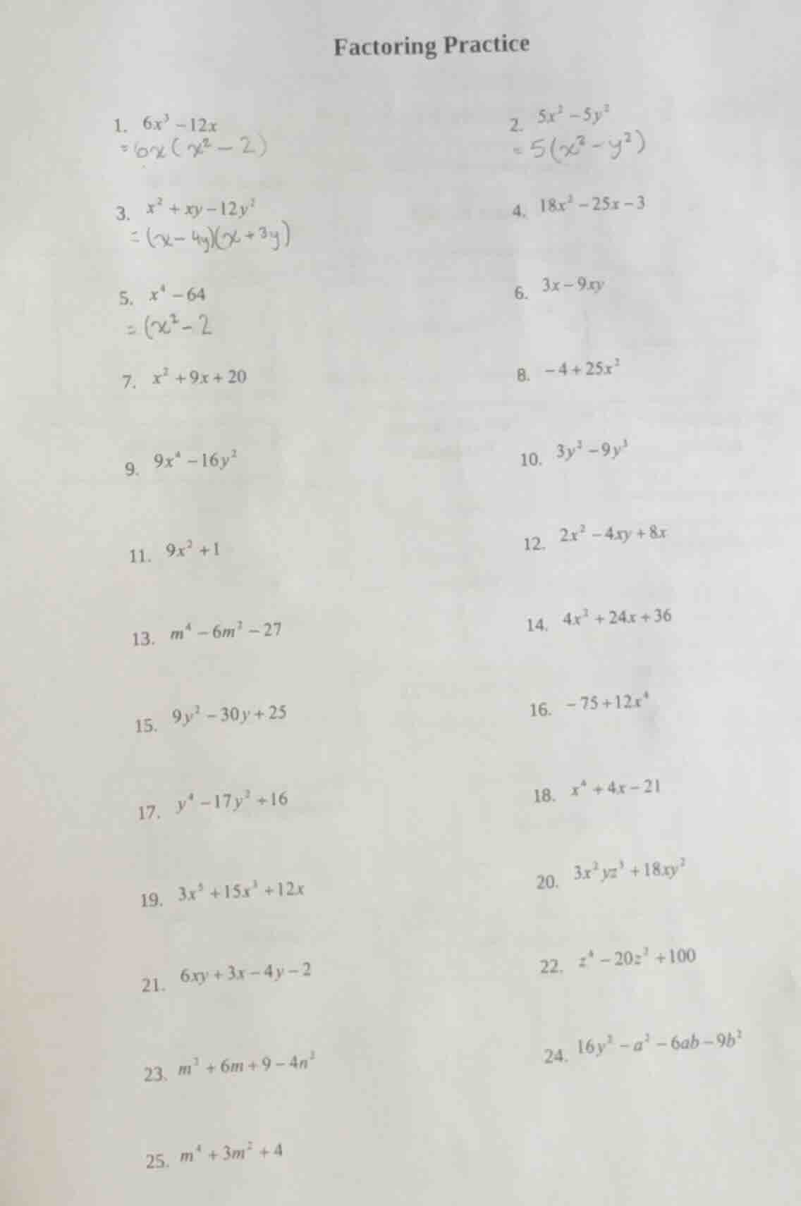 factoring practice 1. $6x^3 - 12x$ 2. $5x^2 - 5y^2$ 3. $x^2 + xy - 12y^…