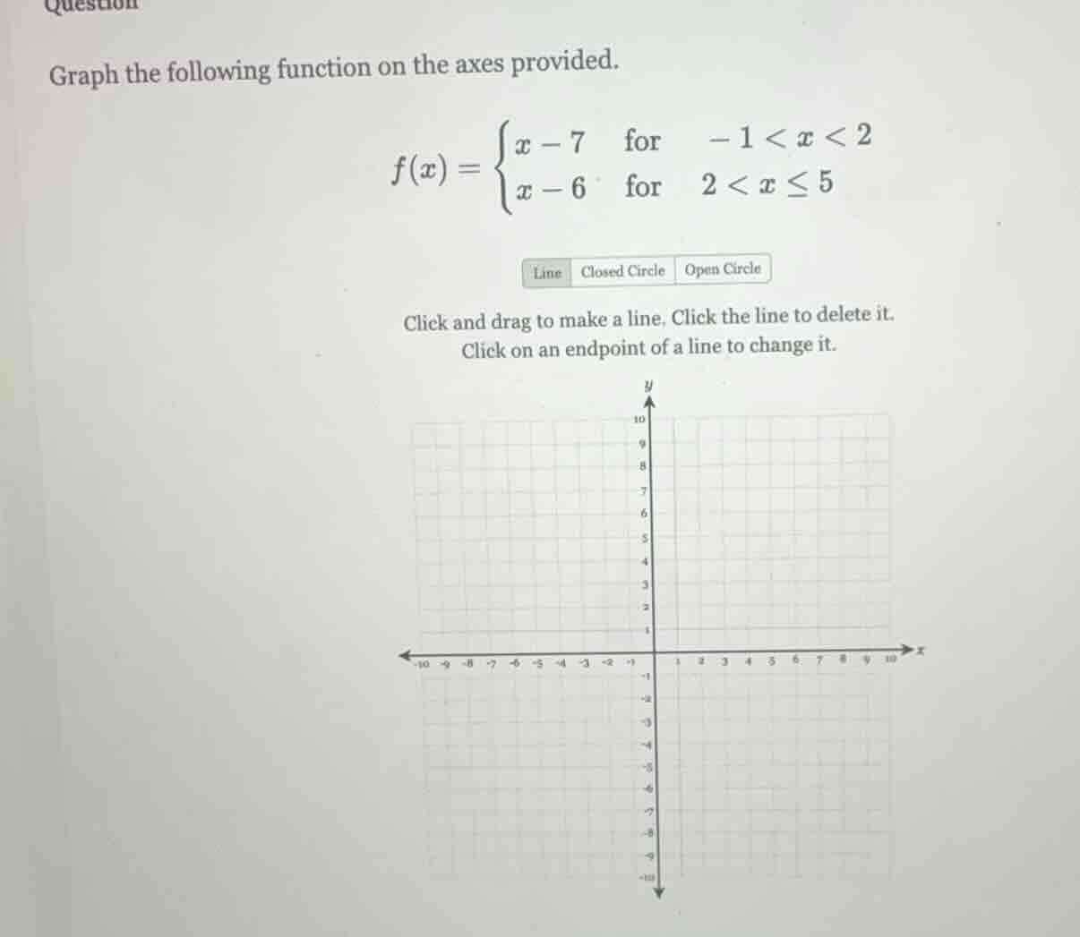 graph the following function on the axes provided. $f(x)=\\begin{cases}…