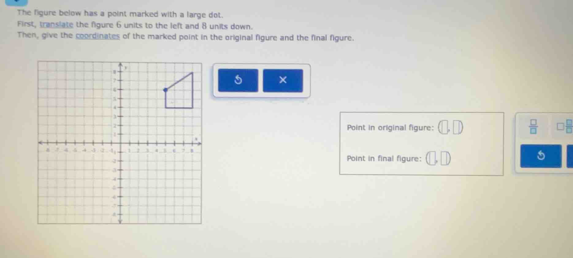 the figure below has a point marked with a large dot. first, translate …