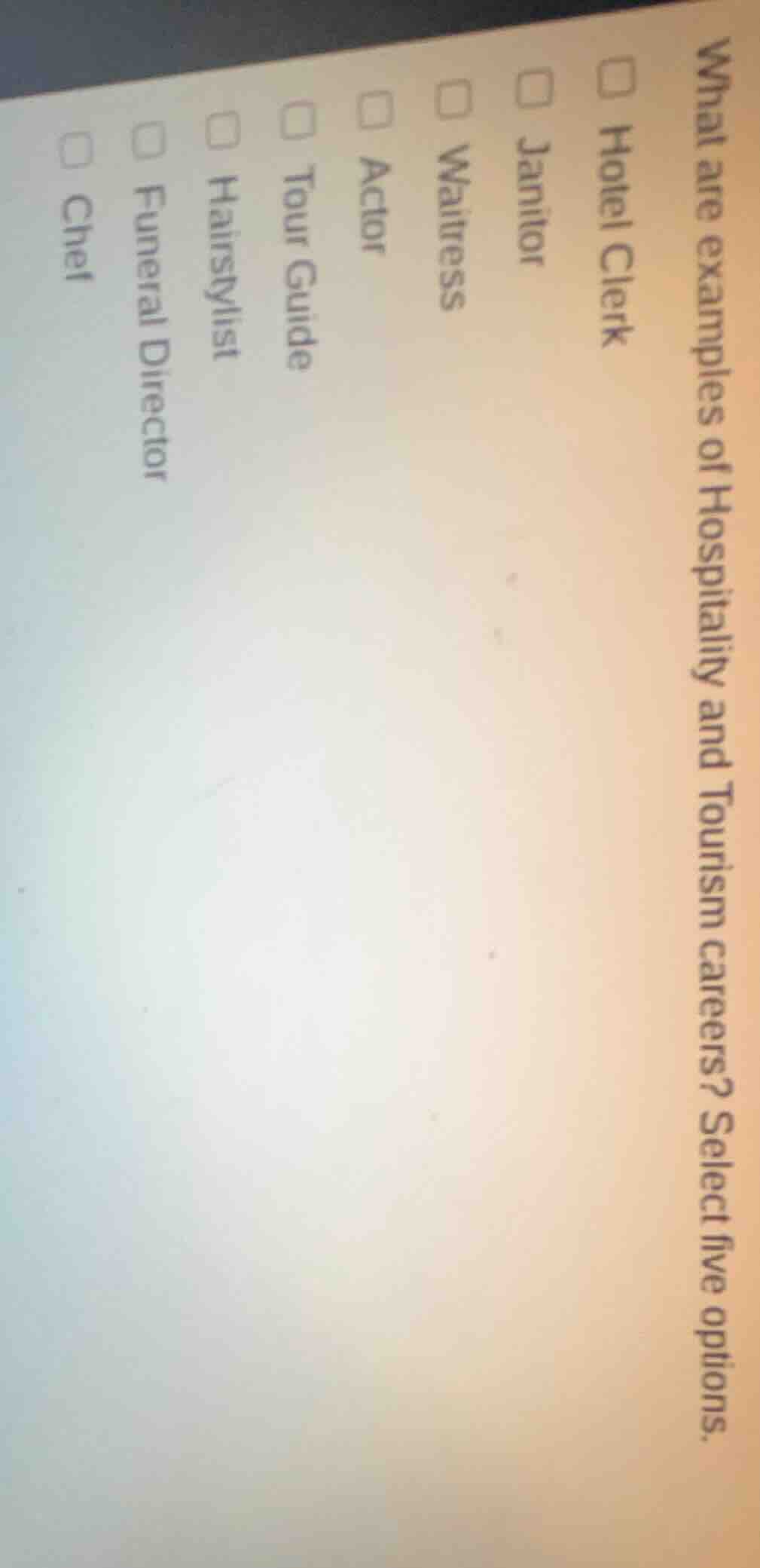 what are examples of hospitality and tourism careers? select five optio…