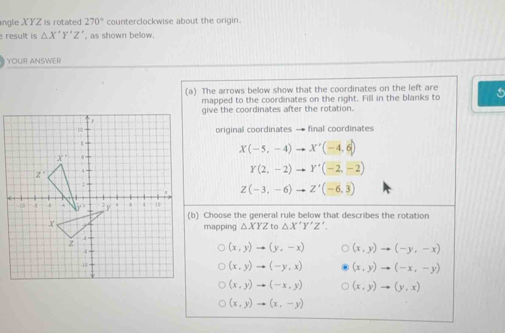angle xyz is rotated 270° counterclockwise about the origin.\ e result …