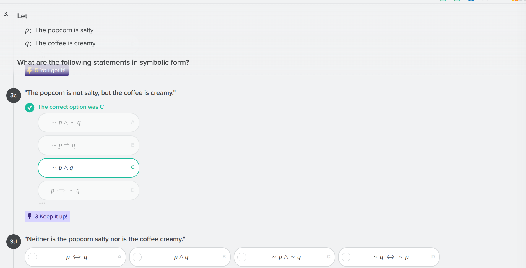 3. let p: the popcorn is salty. q: the coffee is creamy. what are the f…