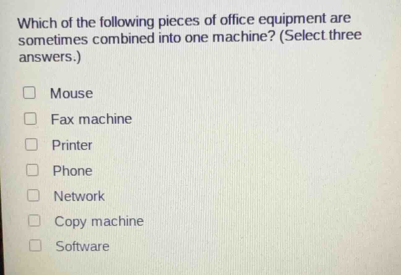 which of the following pieces of office equipment are sometimes combine…