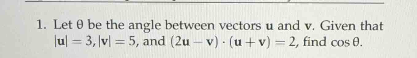 1. let $\\theta$ be the angle between vectors $\\mathbf{u}$ and $\\math…