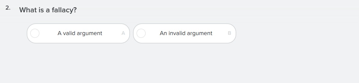 2. what is a fallacy? a a valid argument b an invalid argument