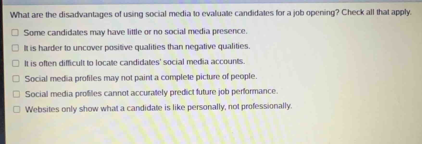 what are the disadvantages of using social media to evaluate candidates…