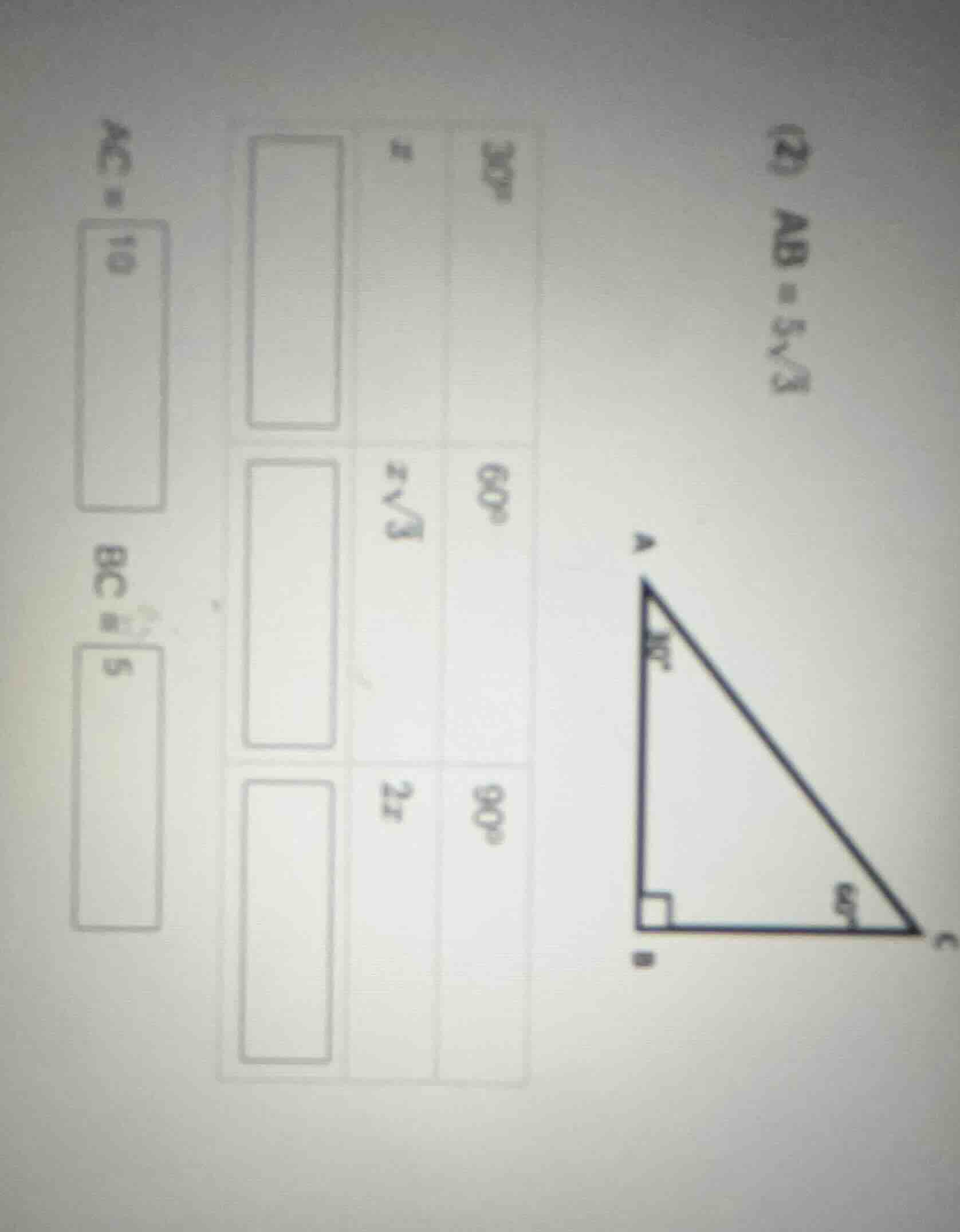 (2) $ab = 5sqrt{3}$ $ac = 10$ $bc = 5$