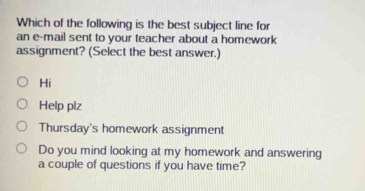 which of the following is the best subject line for an e-mail sent to y…