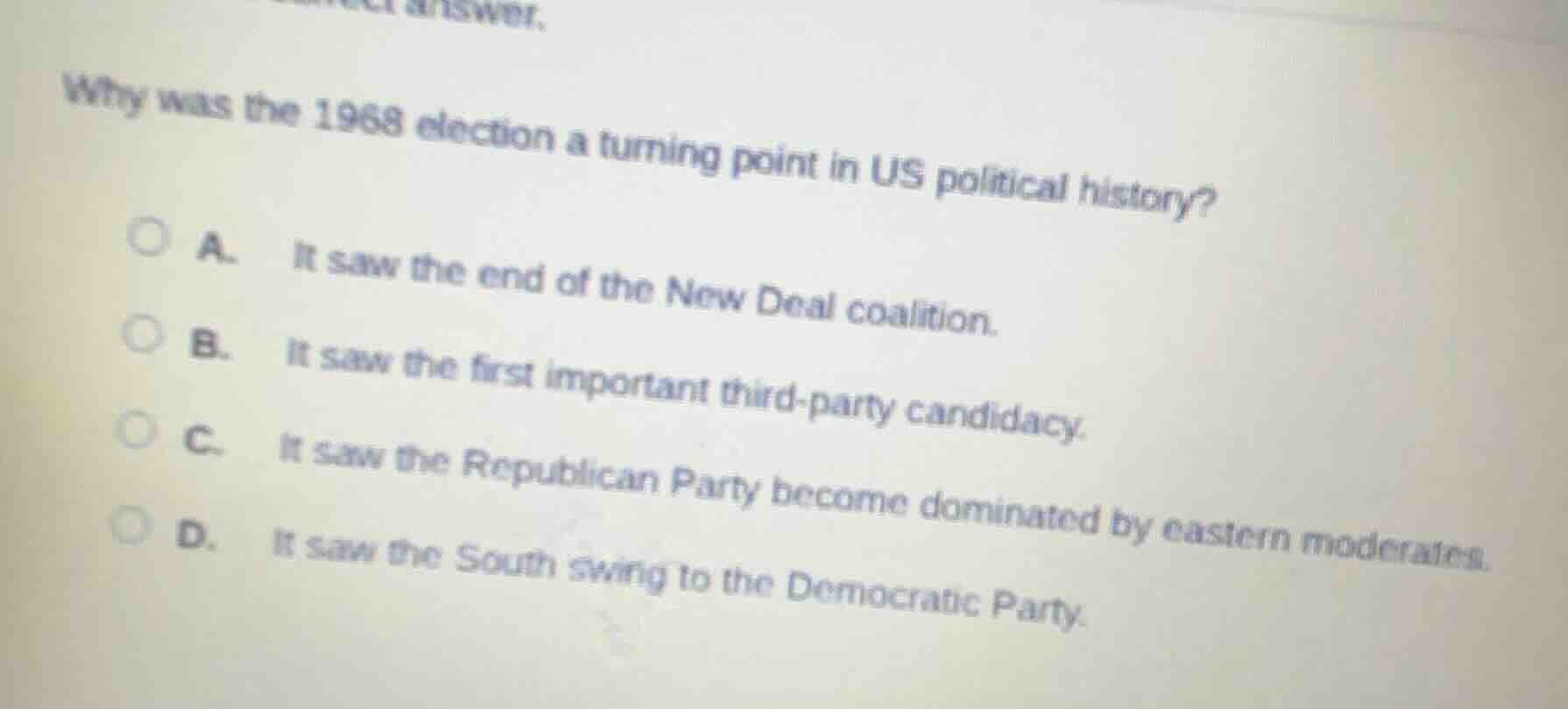 why was the 1968 election a turning point in us political history? a. i…