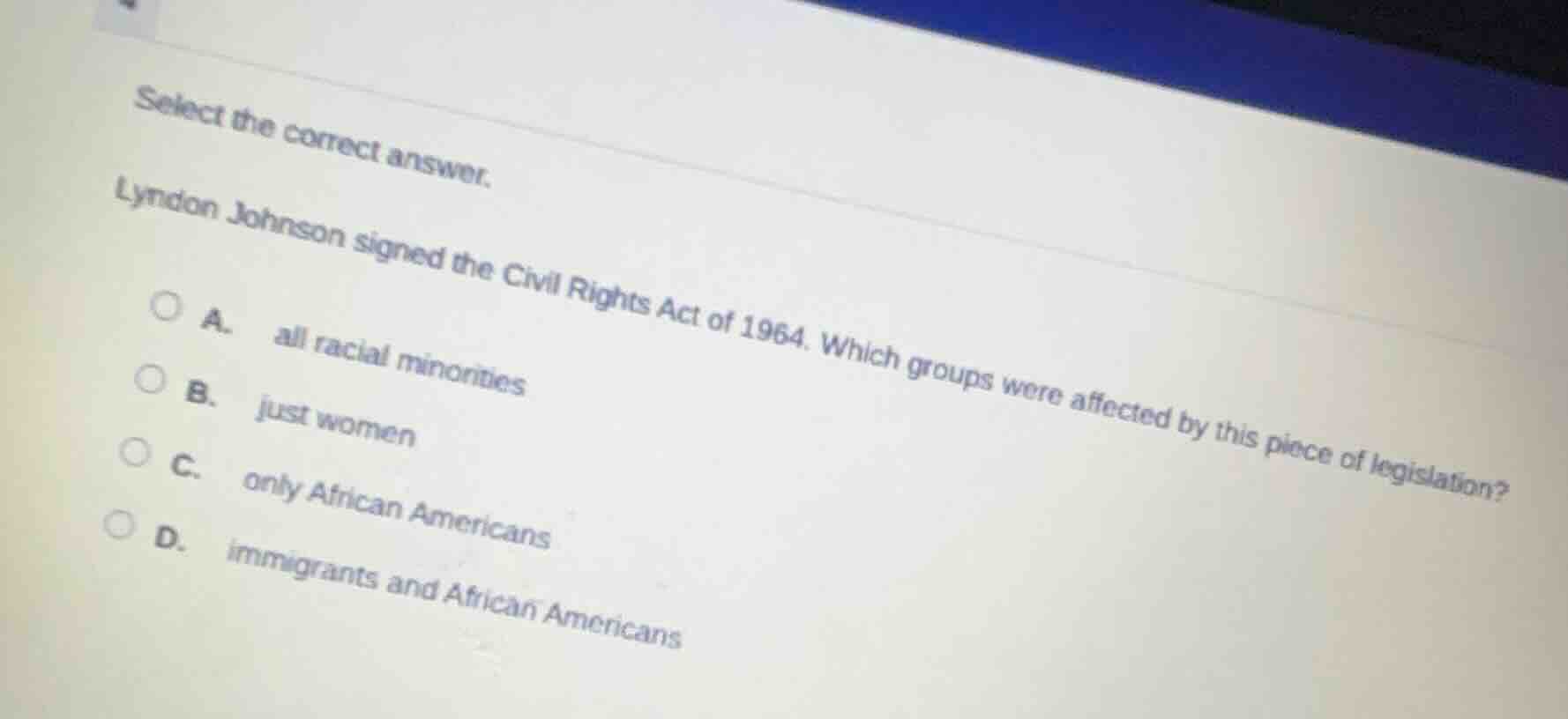 select the correct answer. lyndon johnson signed the civil rights act o…