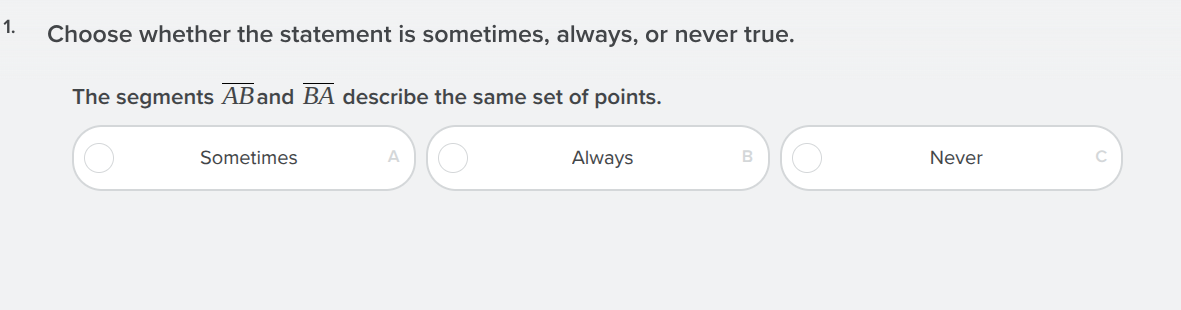 1. choose whether the statement is sometimes, always, or never true. th…