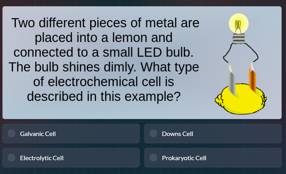 two different pieces of metal are placed into a lemon and connected to …