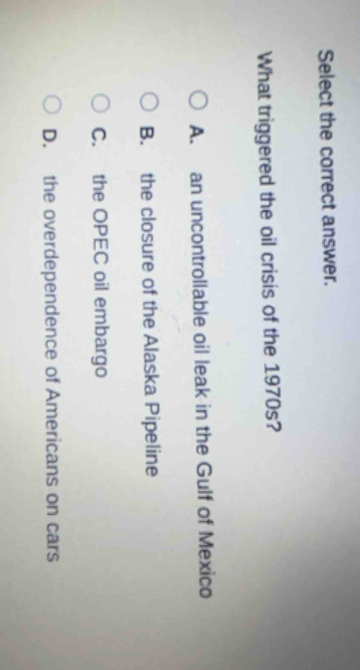 select the correct answer. what triggered the oil crisis of the 1970s? …