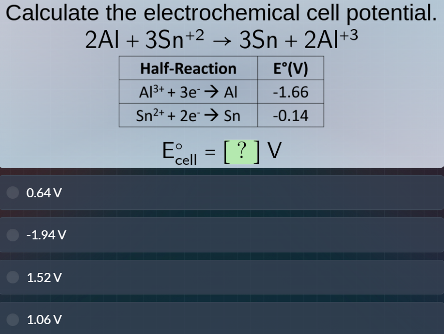 calculate the electrochemical cell potential. $2\\ce{al} + 3\\ce{sn^{+2…