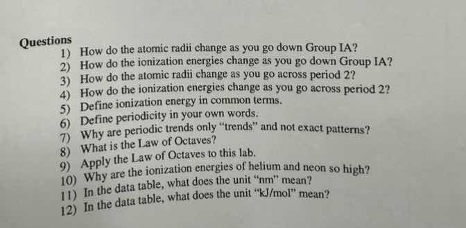 questions 1) how do the atomic radii change as you go down group ia? 2)…