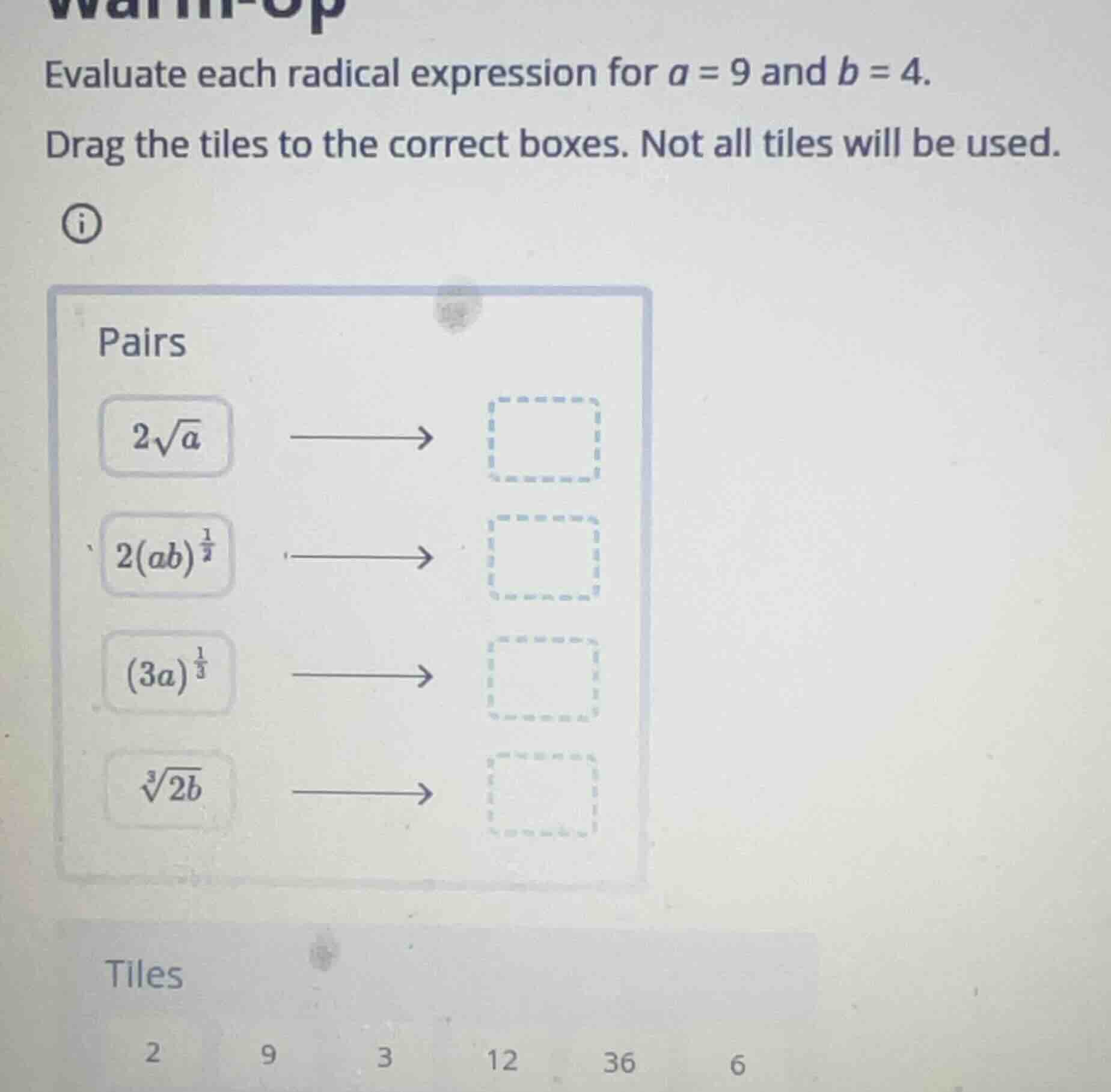 evaluate each radical expression for a = 9 and b = 4. drag the tiles to…