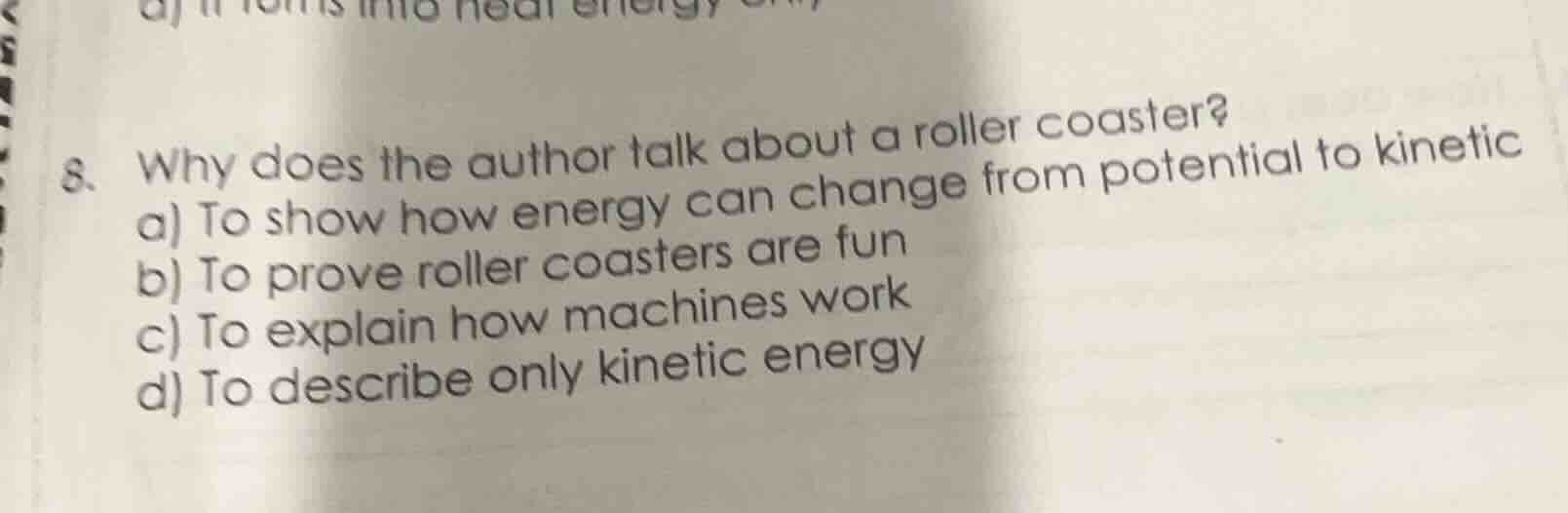 8. why does the author talk about a roller coaster? a) to show how ener…