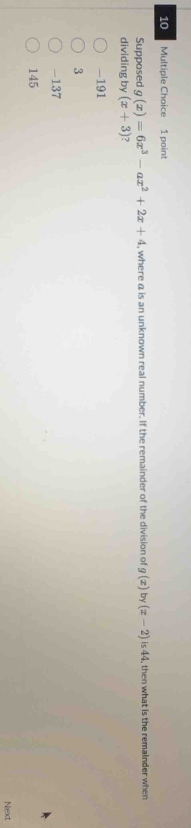 10 multiple choice 1 point supposed ( g(x) = 6x^3 - ax^2 + 2x + 4 ), wh…