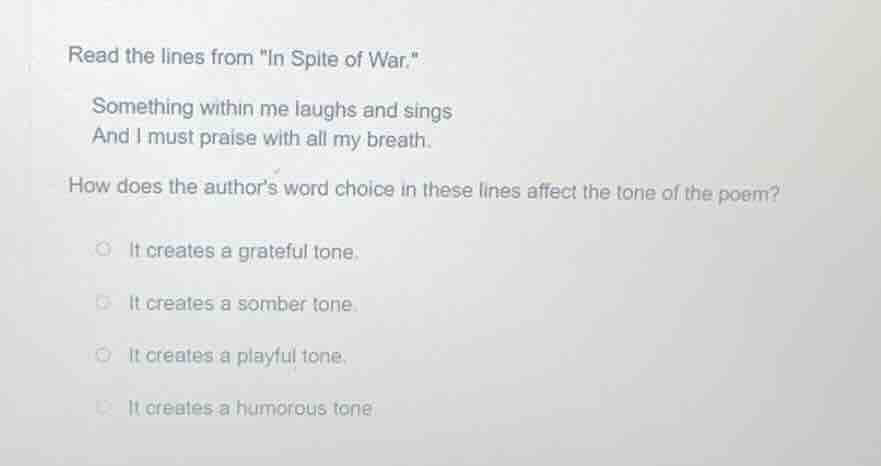 read the lines from \in spite of war.\ something within me laughs and s…