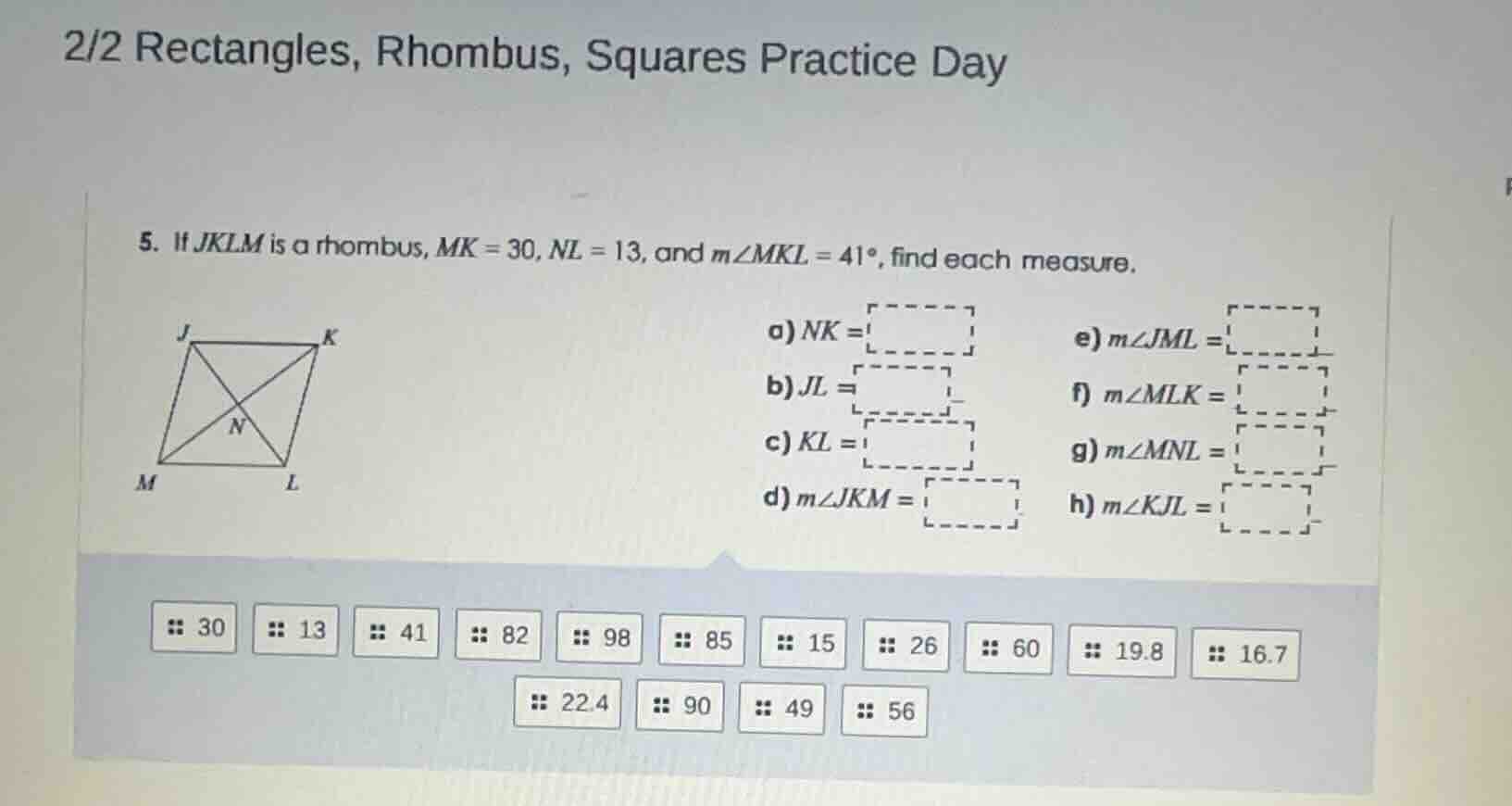 2/2 rectangles, rhombus, squares practice day 5. if jklm is a rhombus, …