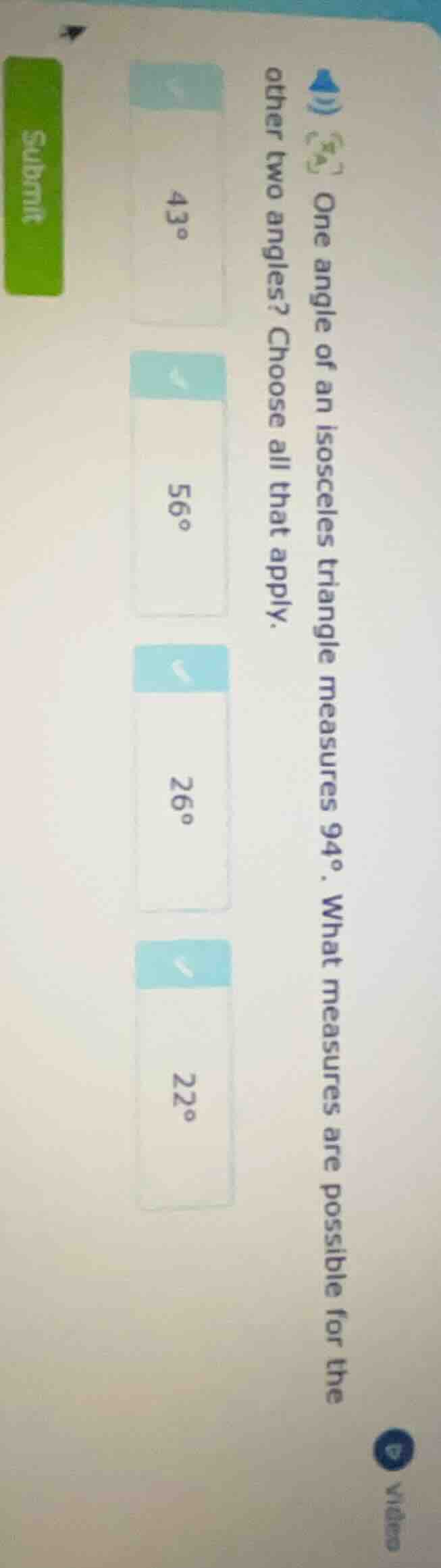 one angle of an isosceles triangle measures 94°. what measures are poss…