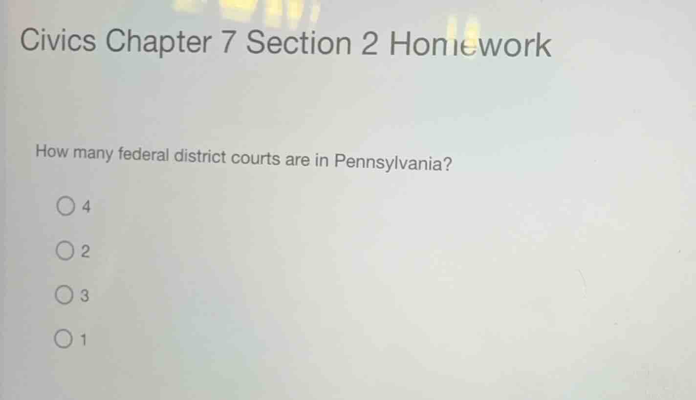 civics chapter 7 section 2 homework how many federal district courts ar…