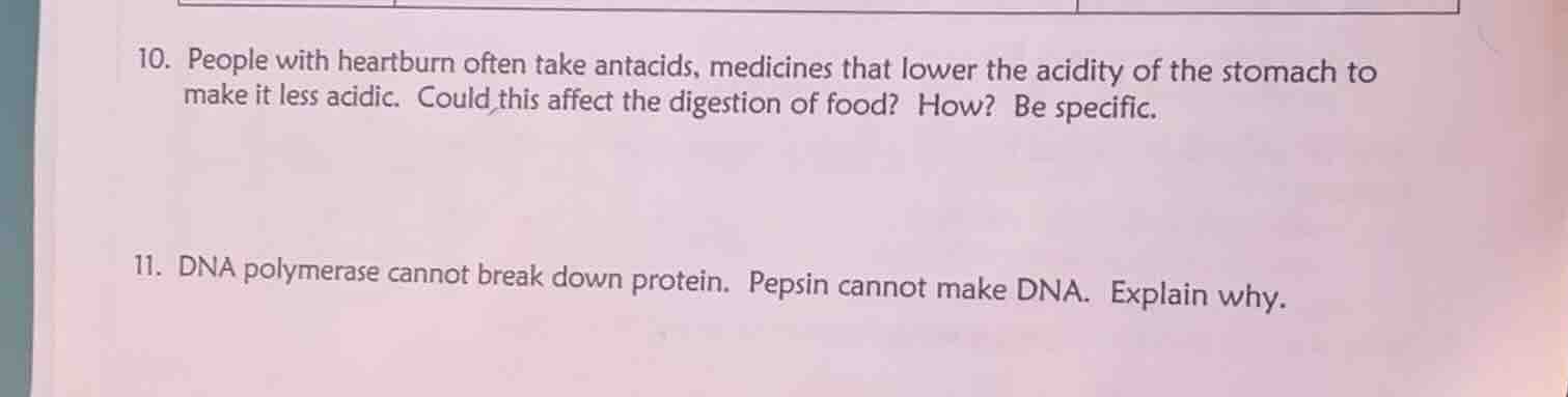 10. people with heartburn often take antacids, medicines that lower the…