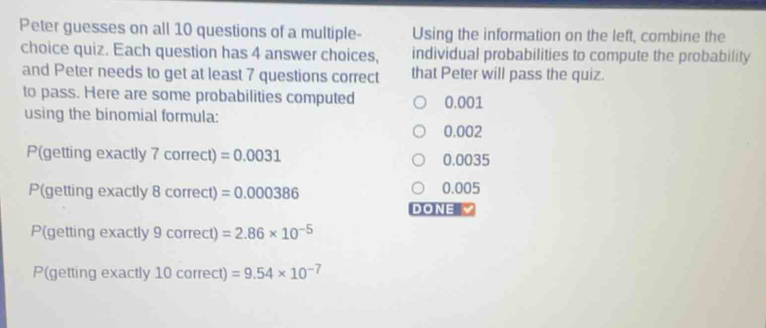 peter guesses on all 10 questions of a multiple-choice quiz. each quest…