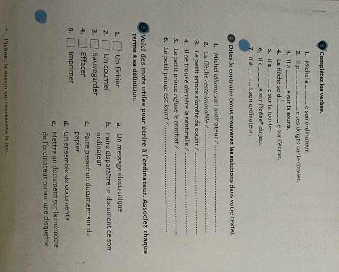 complétez les verbes. 1. michel a ____ son ordinateur. 2. la fleche ver…