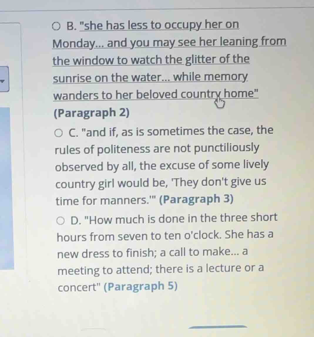 b. \she has less to occupy her on monday... and you may see her leaning…