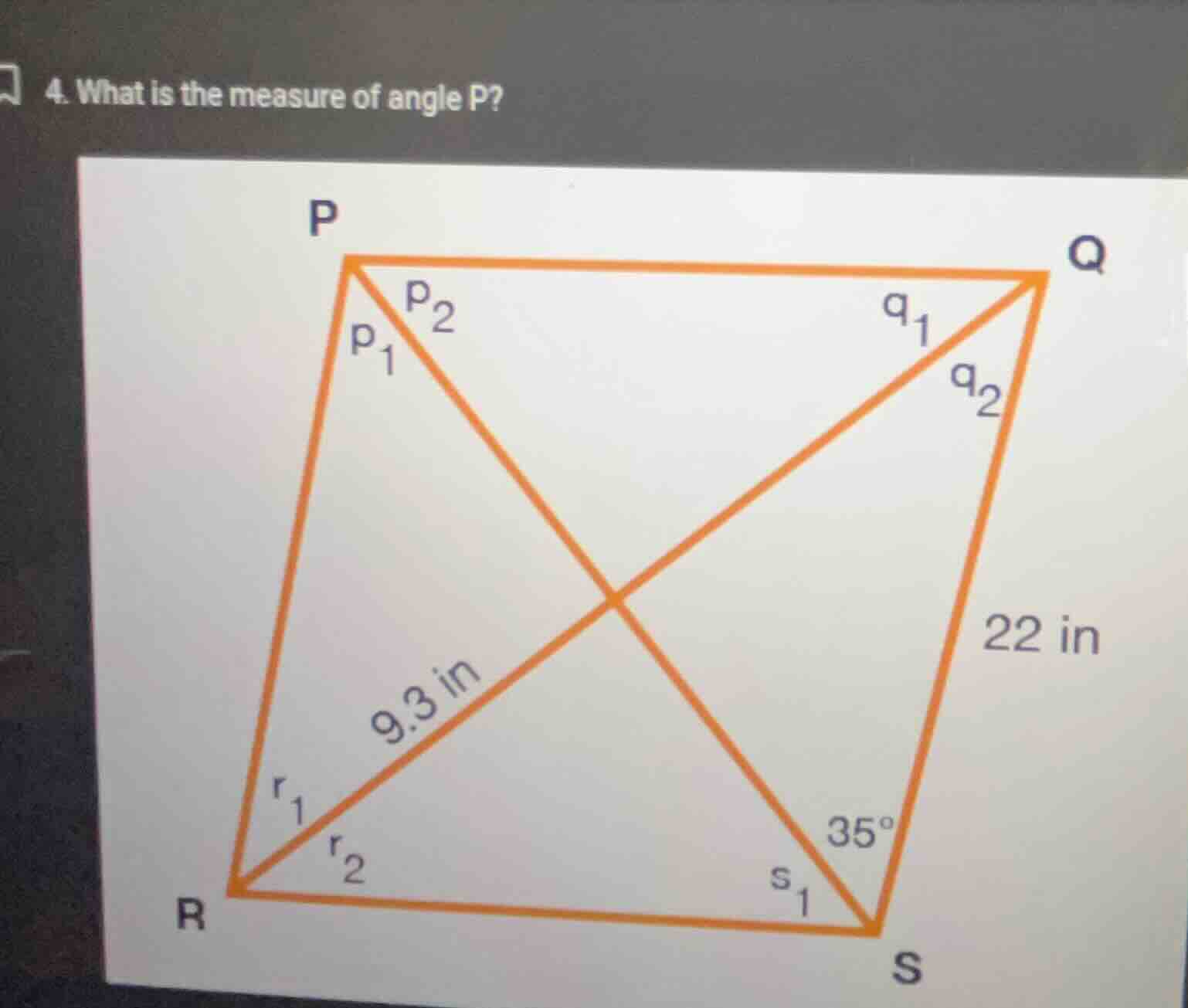 4. what is the measure of angle p?