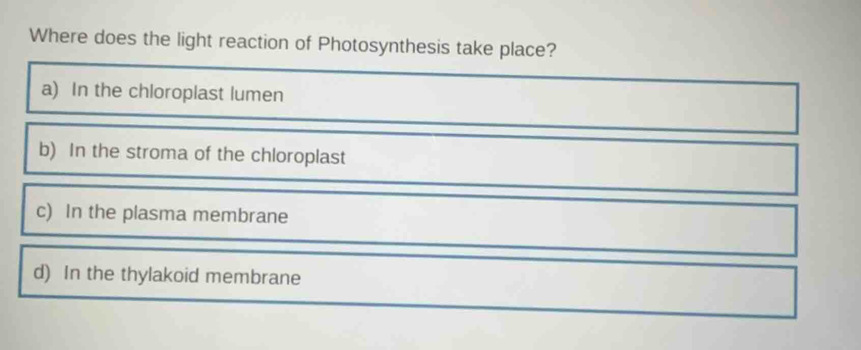 where does the light reaction of photosynthesis take place? a) in the c…