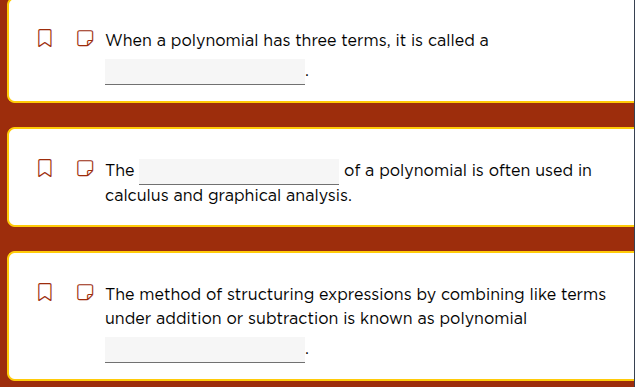 when a polynomial has three terms, it is called a ______. the ______ of…