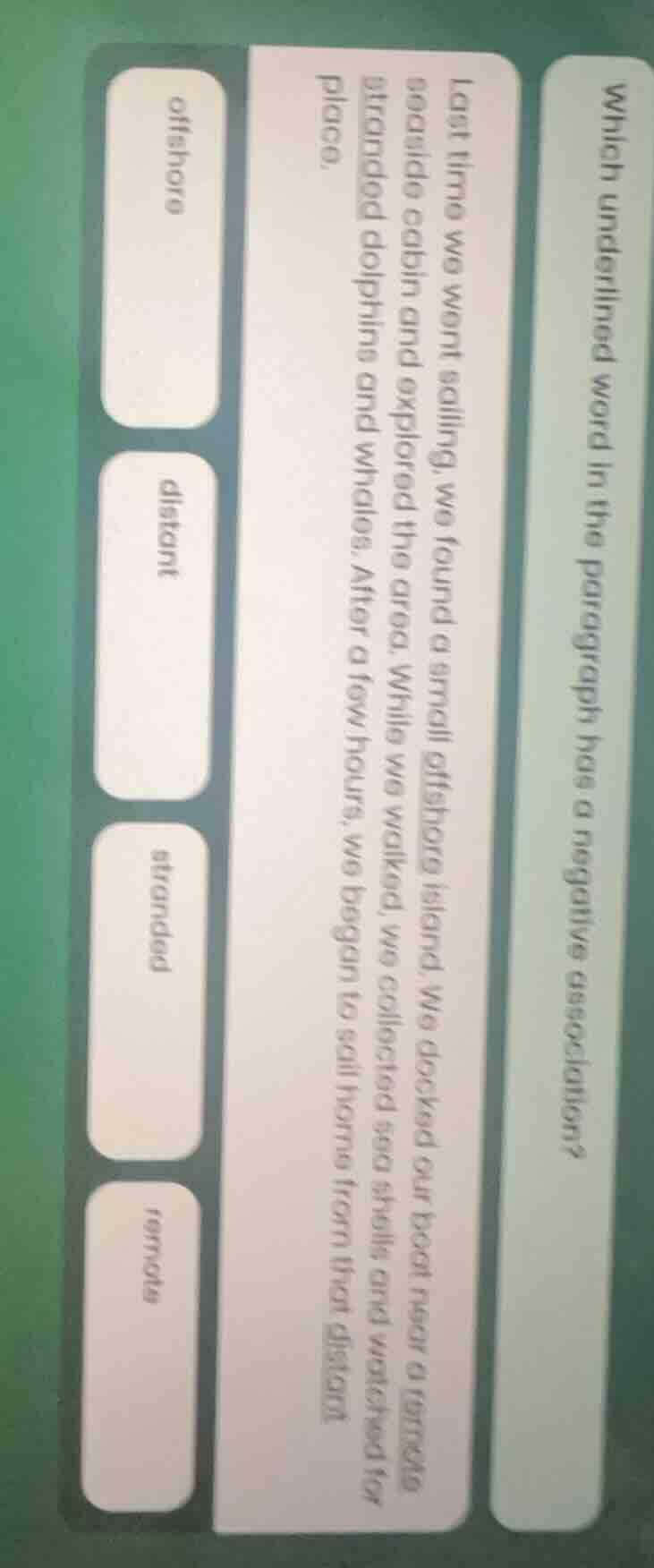 which underlined word in the paragraph has a negative association? last…