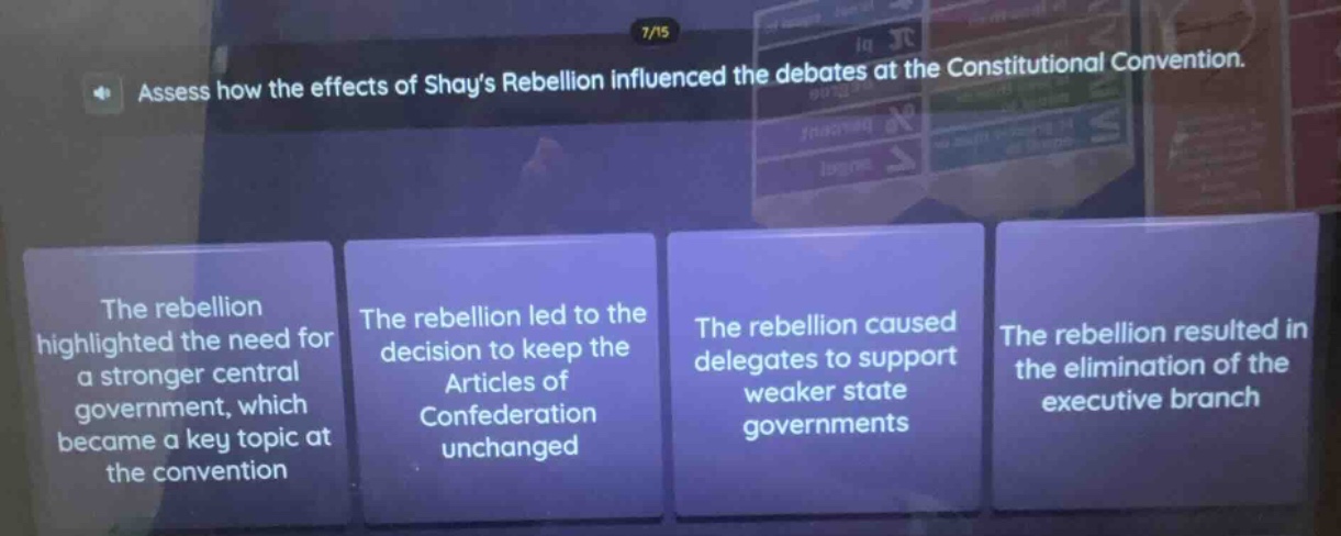assess how the effects of shays rebellion influenced the debates at the…