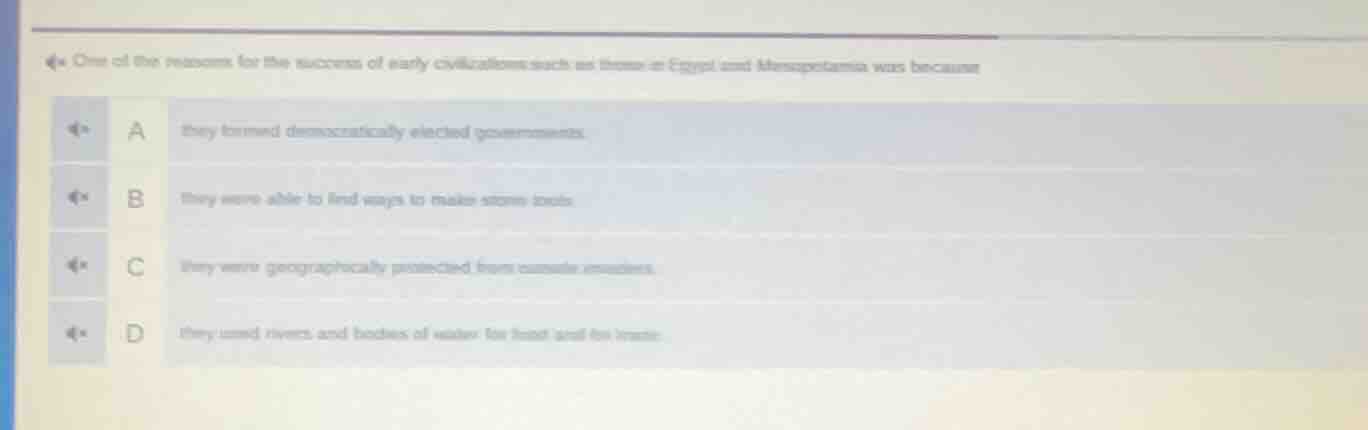 one of the reasons for the success of early civilizations such as those…