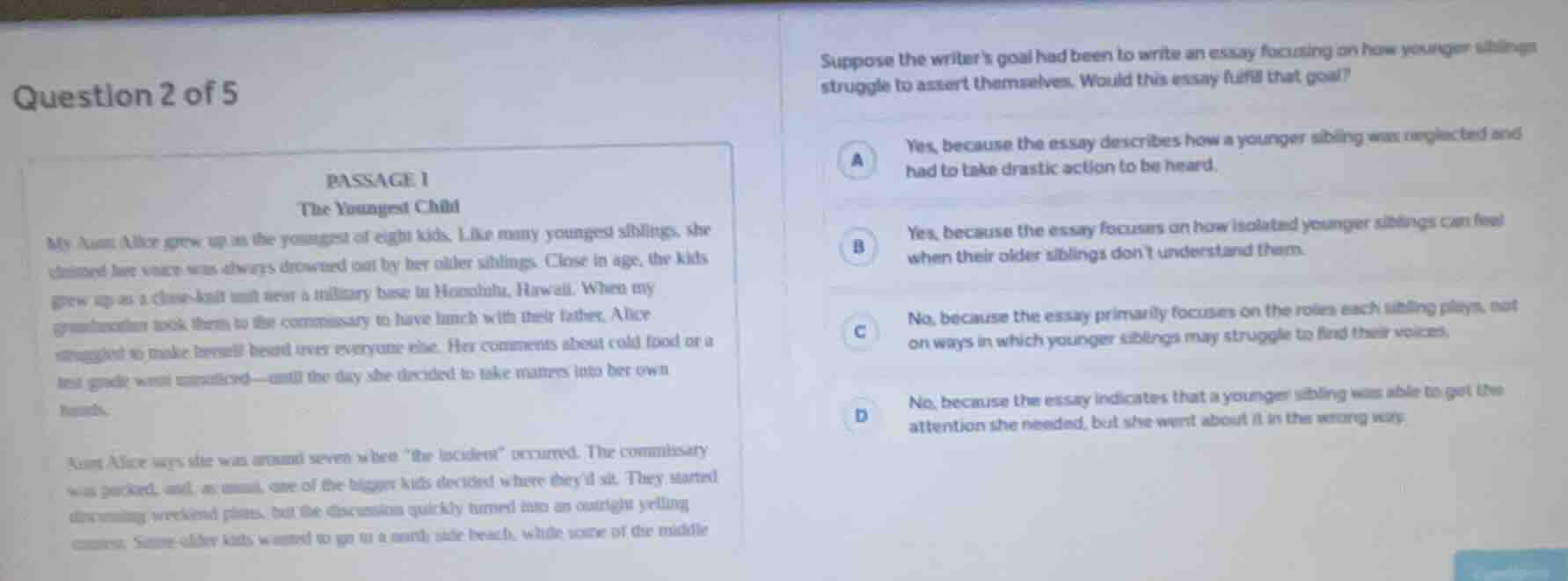 question 2 of 5 passage 1 the youngest child my aunt alice grew up as t…