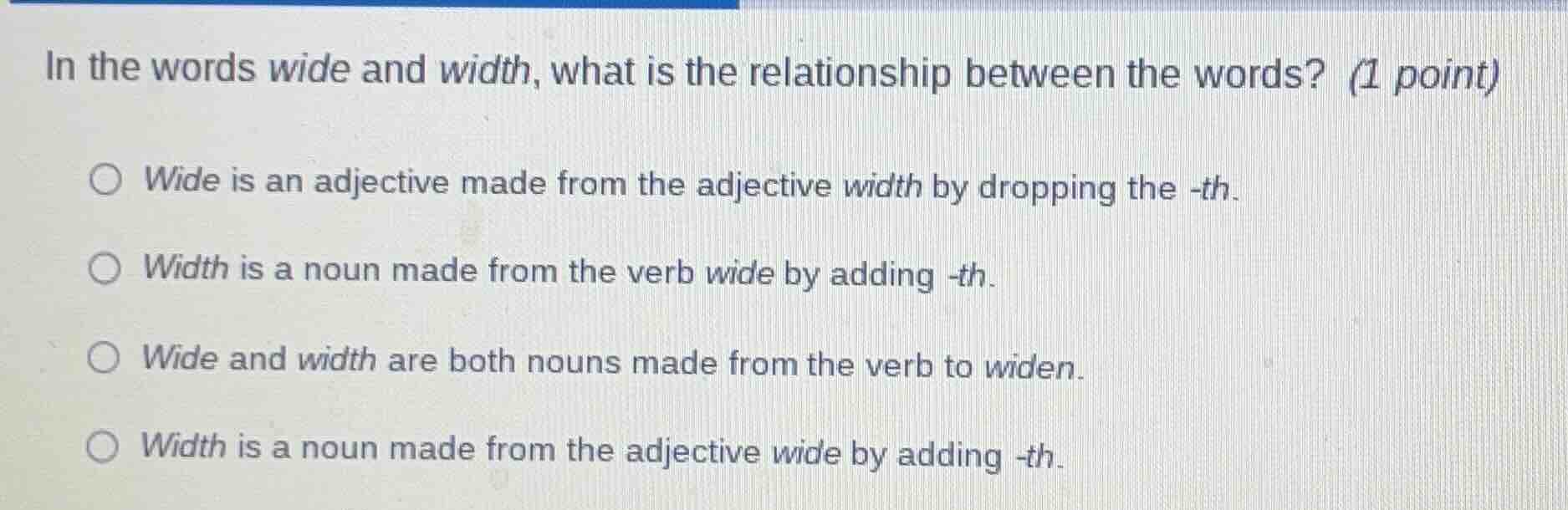 in the words wide and width, what is the relationship between the words…