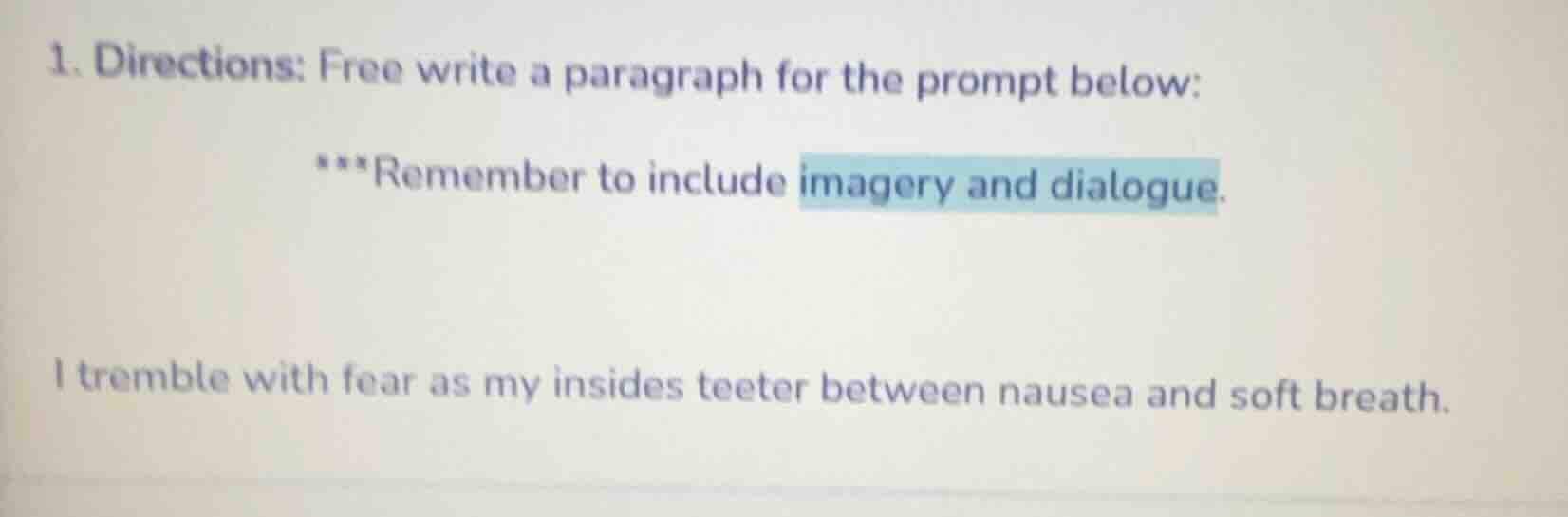 1. directions: free write a paragraph for the prompt below: ***remember…