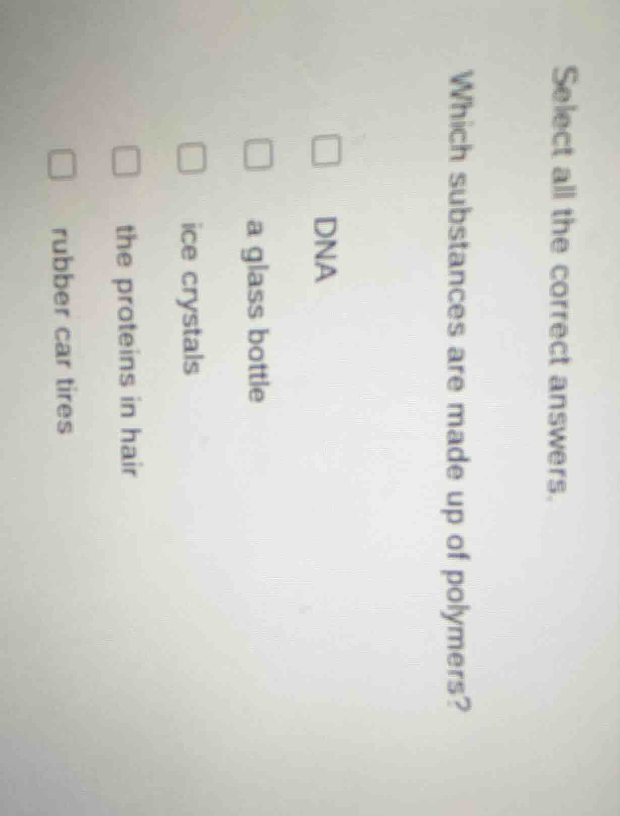 select all the correct answers. which substances are made up of polymer…