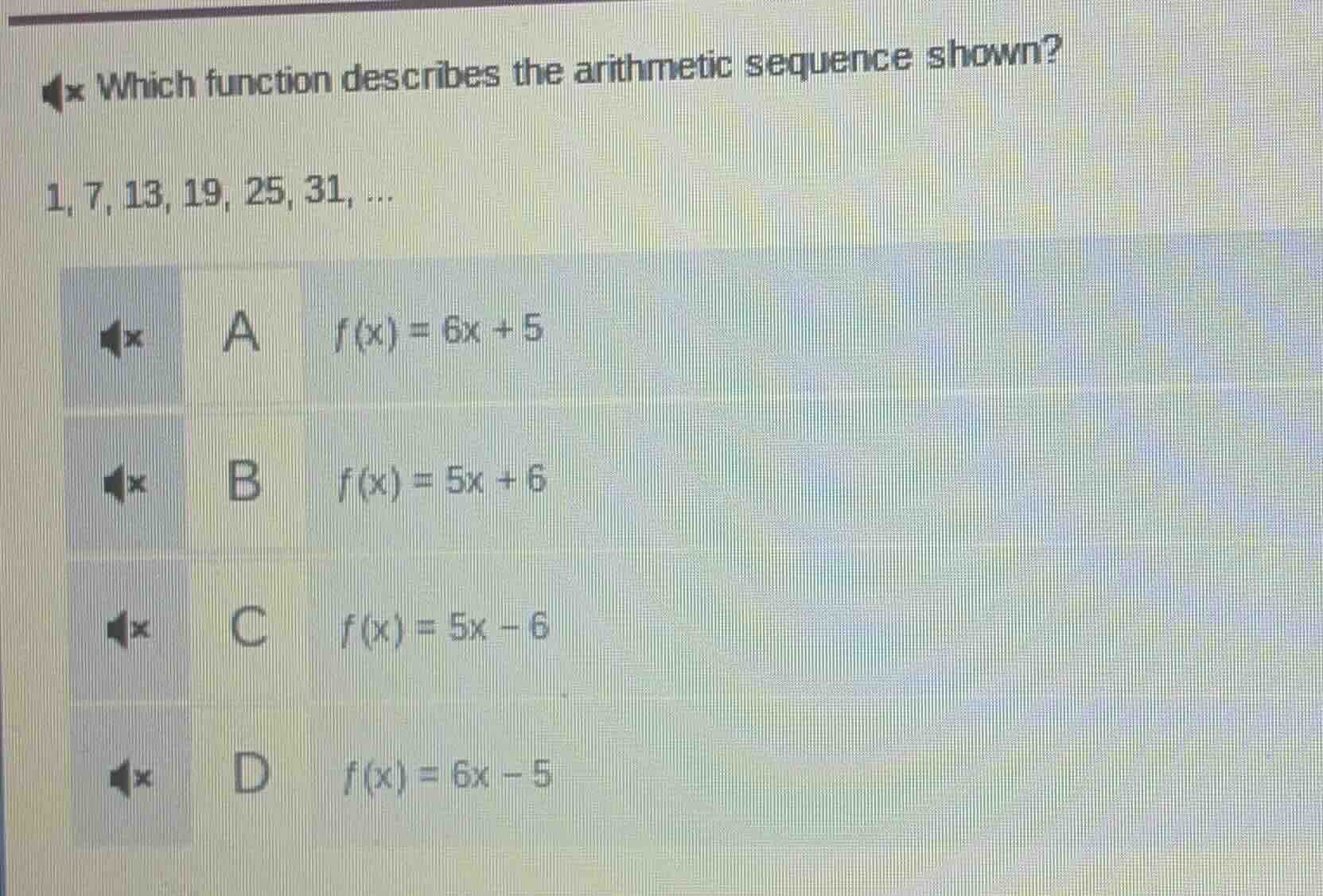 which function describes the arithmetic sequence shown? 1, 7, 13, 19, 2…